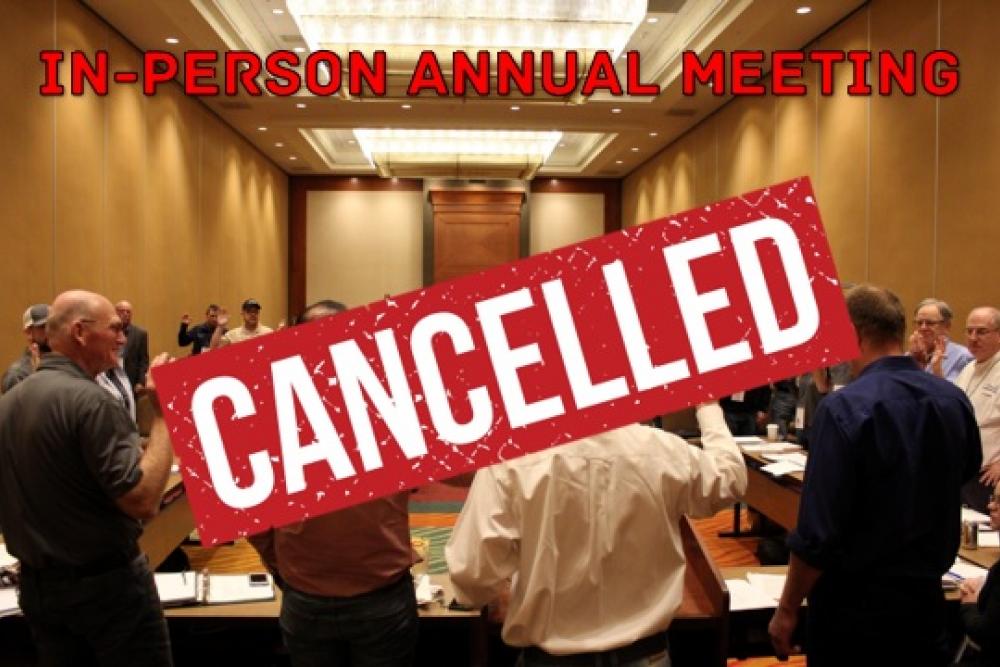 IN PERSON ANNUAL MEETING CANCELLED